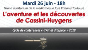Conférence "L'aventure et les découvertes de Cassini-Huygens" par Michel Blanc et Jean-Pierre Lebreton @ Médiathèque José Cabanis | Toulouse | Occitanie | France