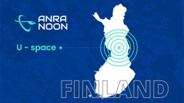 ANRA Technologies to Power Finland’s U-space with Advanced UTM Solutions