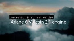 premier test réussi pour le moteur vulcain d’ariane 6