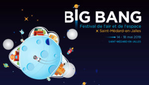 Big Bang 2019 - Festival de l'air et de l'espace