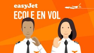 A LA DECOUVERTE DU MONDE DE L’AVIATION AVEC LES PILOTES EASYJET