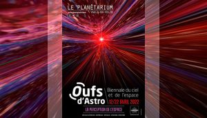 Oufs d'astro, 7e Biennale du ciel et de l'espace au Planétarium de Vaulx-en-Velin @ Planétarium de Vaulx-en-Velin