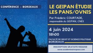 CONFÉRENCE - Le GEIPAN étudie les PANs/OVNIs, le 4 juin 2024-18h-Bordeaux @ FACULTÉ DE DROIT ET DE SCIENCE POLITIQUE