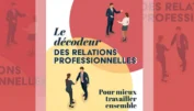 Le décodeur des relations professionnelles